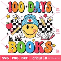 100 Days In The Book SVG 100 Days Of School 100th Day Of School