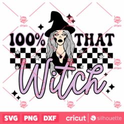 100 That Witch SVG Bad Witch Vibes SVG