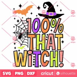 100 That Witch SVG Halloween Witchs Hat T Shirt Color Design SVG