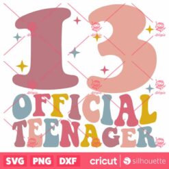 13 Official Teenager SVG 13th Birthday T Shirt Design SVG