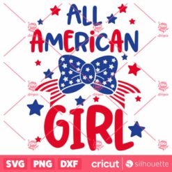 All American Girl SVG Patriotic 4th Of July SVG