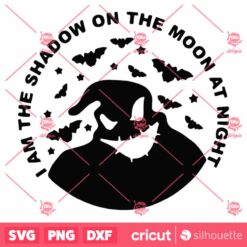 Am The Shadow On The Moon At Night Oogie Boogie SVG Halloween SVG