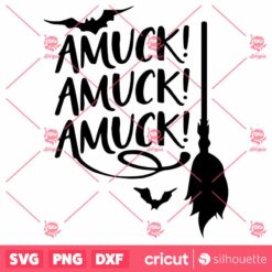 Amuck Amuck Amuck Broom Halloween Halloween SVG Horror SVG