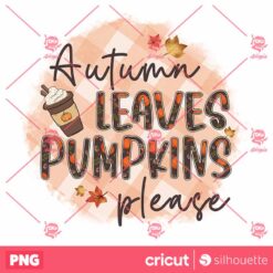 Autumn Please Pumpkins Please PNG Fall PNG