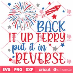 Back It Up Terry Put It In Reverse SVG Funny Patriotic T Shirt SVG