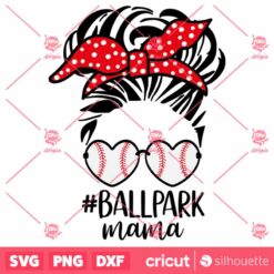 Ballpark Mama SVG Messy Bun Baseball Mom SVG