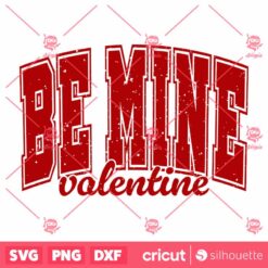 Be Mine Valentine SVG, Valentine Day SVG, Valentine SVG, Hello Valentine SVG