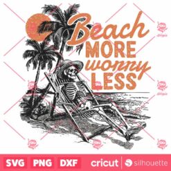 Beach More Worry Less SVG Beach Shirt Design Beach Vector SVG