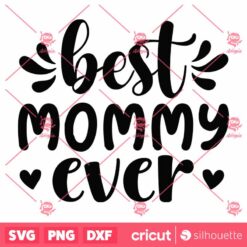 BestMommy Ever SVG Mothers Day SVG