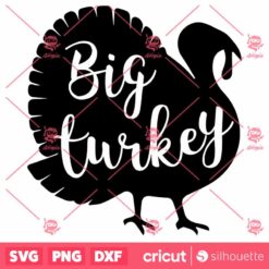 Big Turkey SVG Thanksgiving SVG