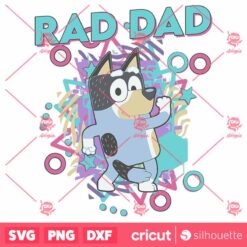 Bluey Rad Dad Fathers Day SVG