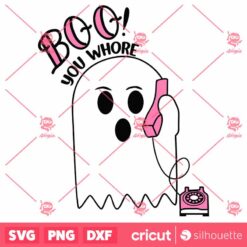 Boo You Whore Halloween SVG GhostCalling SVG