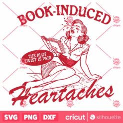 Book Induced Heartaches SVG File Trendy Vintage Bookish Retro Art Design For Graphic Tees Tote Bags Vintage SVG