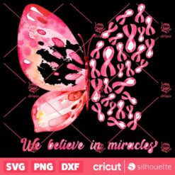 Breast Cancer Awareness Believe In Miracles PNG Cancer Awareness PNG