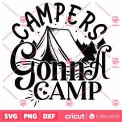 Campers Gonna Camp SVG2