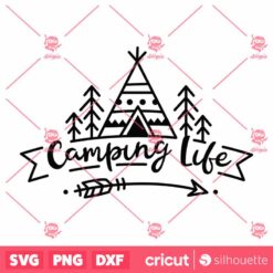 Camping Life SVG Cut File