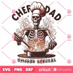 Chef Dad Smoked Special SVG Funny Skeleton Dad Vector Design