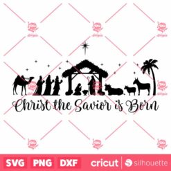 ChristThe Savior Is Born SVG Christmas Nativity Scene SVG