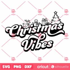 Christmas Vibes SVG Christmas SVG