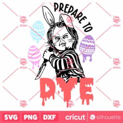 Chucky Prepare To Dye SVG Horror Easter SVG