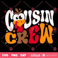 Cousin Crew SVG Thanksgiving Cousin Matching T Shirt Digital Design PNG