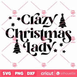 Crazy Christmas Lady SVG Merry Christmas T Shirt Design SVG