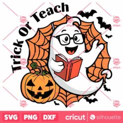 Cute Trick Or Teach Spooky Teacher Halloween SVG