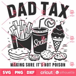 Dad Tax Making Sure Its Not Poison SVG