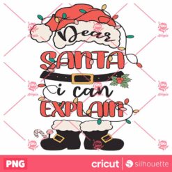 Dear Santa I Can Explain PNG