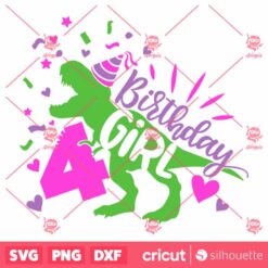 Dinosaur Girl Birthday 4 SVG T Rex Girls Fourth Birthday T Shirt Cut File