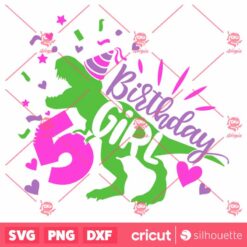 Dinosaur Girl Birthday 5 SVG T Rex Girls Fifth Birthday T Shirt Cut File