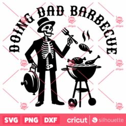 Doing Dad Barbecue SVG Funny Skeleton Barbecue Vector Design Trendy Fathers Day T Shirt