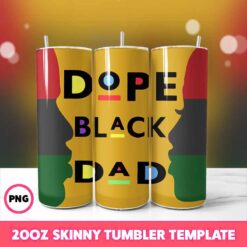 Dope Black Dad Tumbler Wrap, 20oz Skinny Tumbler Wrap