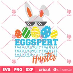 Eggspert Hunter SVG Funny Bunny Happy Easter SVG