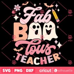 Fab Boo Lous Teacher SVG Halloweens Ghosts T Shirt Trendy Design SVG