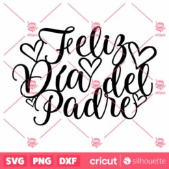 Feliz Dia Del Padre SVG Cake Topper For Fathers Day SVG