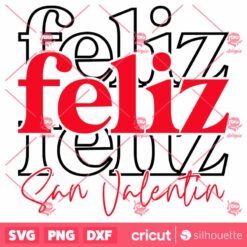 Feliz San Valentin SVG Valentines Day T Shirt Latino Design SVG