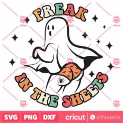 Freak In The Sheets SVG Halloween GhostSpooky Vibes T Shirt Design SVG