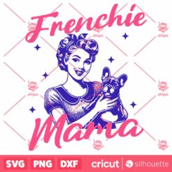 French Bulldog Mama SVG, Dog SVG, French Bulldog Dog SVG, Digital Design For T Shirts Stickers Tote Bags