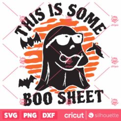 Funny Halloween This Is Some Boo Sheet SVG GhostSVG