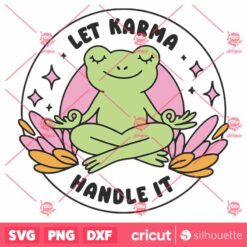 Funny Let Karma Handle It SVG