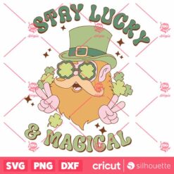 Funny Stay Lucky And Magical SVG