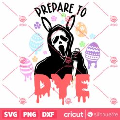 Ghostface Prepare To Dye SVG Horror Easter SVG