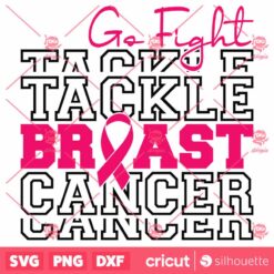 Go Fight Tackle BreastCancer SVG BreastCancer Awareness SVG