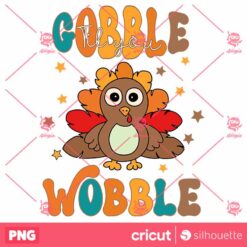 Gobble Wobble Thanksgiving Fall PNG Design