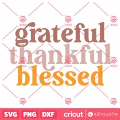 Grateful Thankful Blessed SVG Thanksgiving T Shirt Design SVG