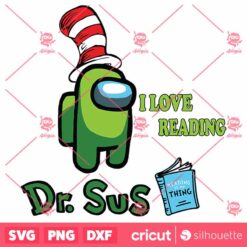 Green Dr Sus SVG Digital File Dr Seuss Among Us SVG