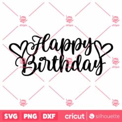 Happy Birthday SVG Happy Birthday Cakes Topper SVG