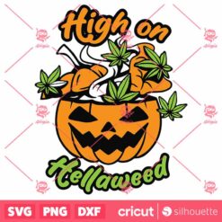 High On Hellaweed SVG Halloween SVG