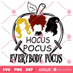 Hocus Pocus Everybody Focus SVG Hocus Pocus SVG